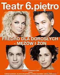 Bilety na spektakl Fredro dla dorosłych - mężów i żon - Teatr 6.piętro z Warszawy zaprasza na spektakl - Rzeszów - 25-04-2015