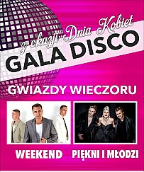 Bilety na koncert Gala Disco z okazji Dnia Kobiet: Piękni i Młodzi, Weekend w Kluczborku - 04-03-2018