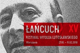 Bilety na Festiwal Witolda Lutosławskiego  Łańcuch XV - Malawski, Bacewicz, Lutosławski, Szymanowski, Sznitke 