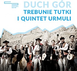 Bilety na koncert Trebunie-Tutki i Quintet Urmuli – „DUCH GÓR w Lublinie - 11-02-2018