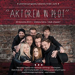 Bilety na kabaret Hrabi i Kabaret Jurki - "Aktorem w płot" NOWY WSPÓLNY PROGRAM KABARETU JURKI I HRABI w Szczecinie - 19-04-2015