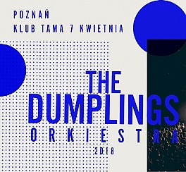 Bilety na koncert The Dumplings Orkiestra - Poznań - 07-04-2018