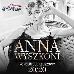 Bilety na koncert Anna Wyszkoni | Koncert jubileuszowy 20/20 w Rzeszowie - 04-06-2017