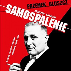 Bilety na spektakl Samospalenie - Warszawa - 08-04-2018