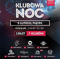 Bilety na koncert Klubowa Noc - POZNAŃ w Krakowie - 09-02-2018