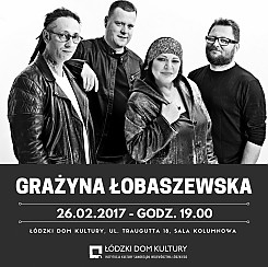 Bilety na koncert GRAŻYNA ŁOBASZEWSKA w Łodzi - 26-02-2018