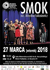 Bilety na spektakl SMOK - Biała Podlaska - 27-03-2018
