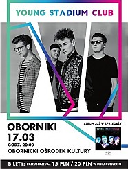 Bilety na koncert YOUNG STADIUM CLUB w Obornikach - 17-03-2018
