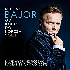 Bilety na koncert Michał Bajor - Od Kofty... do Korcza - Michał Bajor Toruń - Od Kofty... do Korcza w Jastrzębiu-Zdroju - 21-10-2017