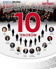 Bilety na koncert 10 Tenorów - Pierwszy raz w Polsce, światowy projekt - 10 Tenorów! w Stalowej Woli - 07-03-2018