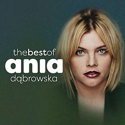 Bilety na koncert Ania Dąbrowska The Best Of w Lublinie - 08-04-2018