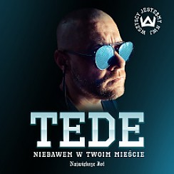 Bilety na koncert Tede w Poznaniu - 03-03-2018