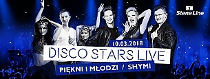 Bilety na koncert Disco Stars Live - Koncert Piękni i Młodzi &amp; Shymi w Gdyni - 10-03-2018