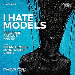 Bilety na koncert I Hate Models (ARTS / Fr) by Playground w Sopocie - 10-03-2018