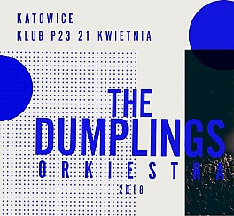 Bilety na koncert The Dumplings Orkiestra - Katowice - 21-04-2018
