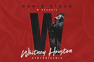Bilety na koncert Hania Stach -  W Hołdzie Whitney Houston w Szczecinie - 28-05-2018