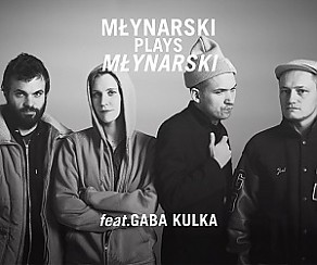 Bilety na koncert Młynarski Plays Młynarski feat. GABA KULKA w Gdyni - 05-04-2018
