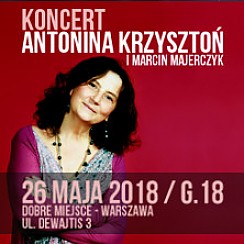 Bilety na koncert Antonina Krzysztoń i Marcin Majerczyk w Warszawie - 26-05-2018