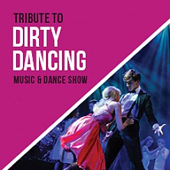 Bilety na spektakl Tribute to DIRTY DANCING Music & Dance Show - Poznań - 04-10-2017