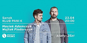 Bilety na koncert Stand-up Polska prezentuje: Wojtek Fiedorczuk i Maciek Adamczyk - 23-04-2018