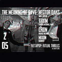 Bilety na koncert The Meaning Of Rave: Hector Oaks / Trym / CRDN w Poznaniu - 02-05-2018