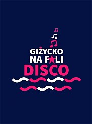 Bilety na koncert Giżycko na Fali Disco 2018 - SŁAWOMIR, ZENEK MARTYNIUK &amp; AKCENT, TOP GIRLS - 03-08-2018