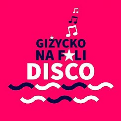 Bilety na koncert GIŻYCKO NA FALI DISCO 2018 - 03-08-2018
