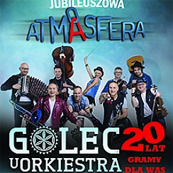 Bilety na koncert Jubileuszowa ATMASFERA GOLEC uORKIESTRA w Lublinie - 25-05-2018
