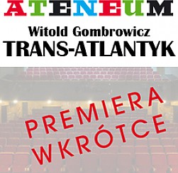 Bilety na spektakl TRANS-ATLANTYK - Warszawa - 22-02-2018