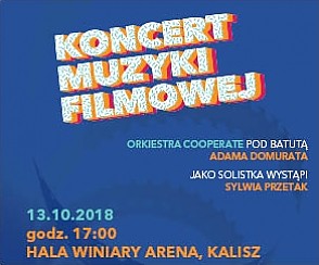 Bilety na koncert Muzyki Filmowej w Kaliszu - 13-10-2018