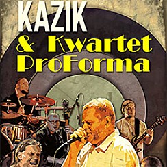 Bilety na koncert Kazik & Kwartet Proforma we Wrocławiu - 03-06-2018