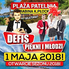 Bilety na koncert Majówka 2018 na Plaży Patelnia! - Defis, Piękni i Młodzi  w Grabinie koło Płocka - 01-05-2018