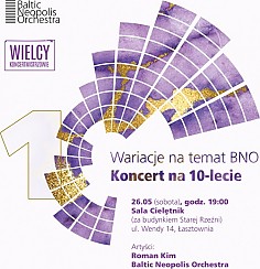 Bilety na koncert Wielcy Koncertmistrzowie - "Wariacje na temat BNO. Koncert na 10-lecie" w Szczecinie - 26-05-2018