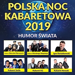 Bilety na kabaret POLSKA NOC KABARETOWA 2019 w Zielonej Górze - 22-02-2019