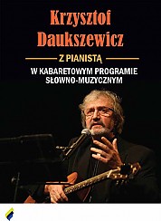 Bilety na kabaret Krzysztof Daukszewicz - Nareszcie w Dudapeszcie w Gnieźnie - 19-01-2018