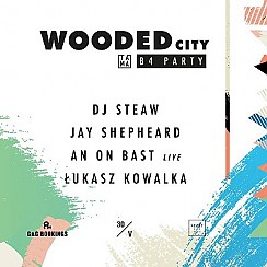 Bilety na koncert Wooded City B4 Party w Poznaniu - 30-05-2018