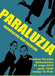 Bilety na koncert Paraluzja koncert w Piwnicy Paryskiej w Bolesławcu - 27-05-2018