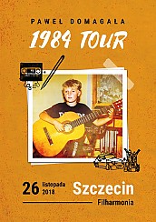 Bilety na koncert Paweł Domagała - 1984 Tour w Szczecinie - 26-11-2018