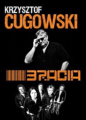 Bilety na koncert Krzysztof Cugowski i Bracia w Gdyni - 05-10-2018