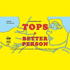Bilety na koncert  Distorted B-Day: TOPS + Better Person w Warszawie - 09-06-2018