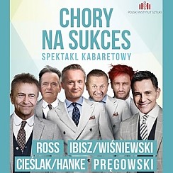 Bilety na spektakl Chory na sukces - spektakl kabaretowy - Wrocław - 11-11-2018