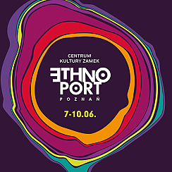 Bilety na koncert ETHNO PORT 2018 - bilet dzienny 9 czerwca sobota w Poznaniu - 09-06-2018