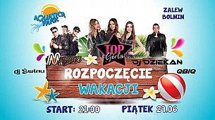 Bilety na koncert WIELKIE ROZPOCZĘCIE WAKACJI W AQUATICA PARK - Rozpoczęcie wakacji - TOP GIRLS, M-Power, DJ Dziekan w Chęcinach - 29-06-2018