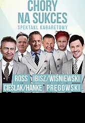 Bilety na koncert Chory na Sukces - Spektakl kabaretowy we Wrocławiu - 11-11-2018