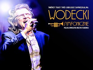 Bilety na koncert Wodecki Symfonicznie w Lublinie - 12-01-2019