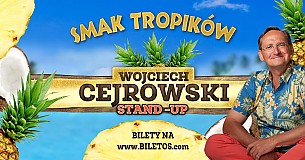 Bilety na koncert Wojciech Cejrowski - Smak Tropików - 25-09-2018