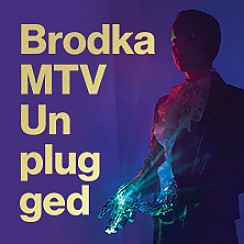 Bilety na koncert Brodka MTV Unplugged w Poznaniu - 15-09-2018