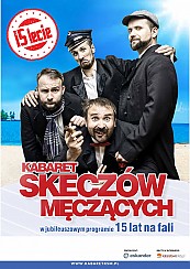 Bilety na kabaret Skeczów Męczących - 15 lat na fali w Rewalu - 22-07-2018