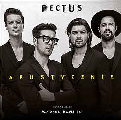 Bilety na koncert PECTUS & WŁODEK PAWLIK AKUSTYCZNIE w Kielcach - 01-10-2018