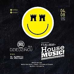 Bilety na koncert SQ na Dziedzińcu! pres. It’s All About House Music! w Poznaniu - 04-08-2018